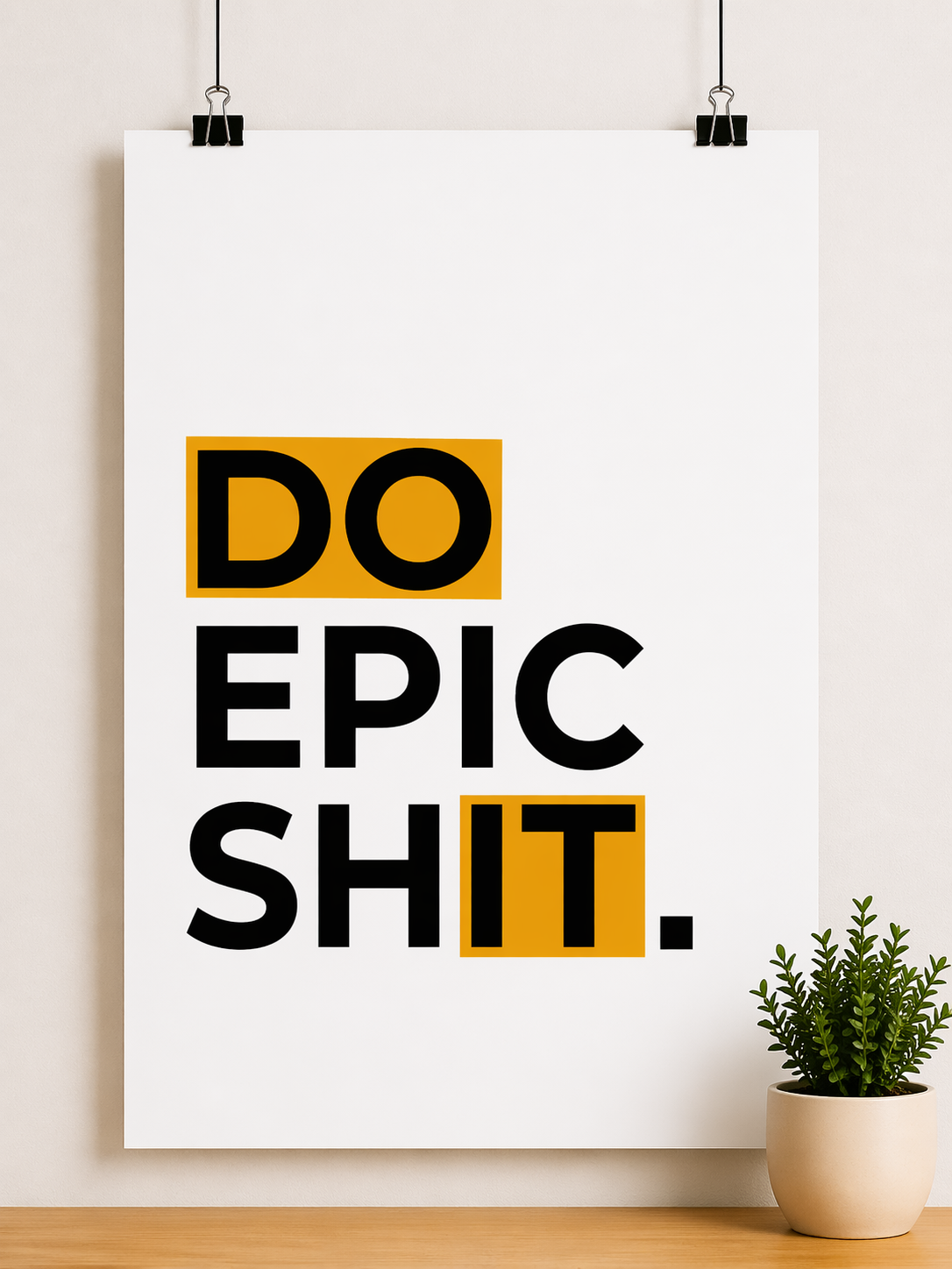 DO THE WORK — NO EXCUSES